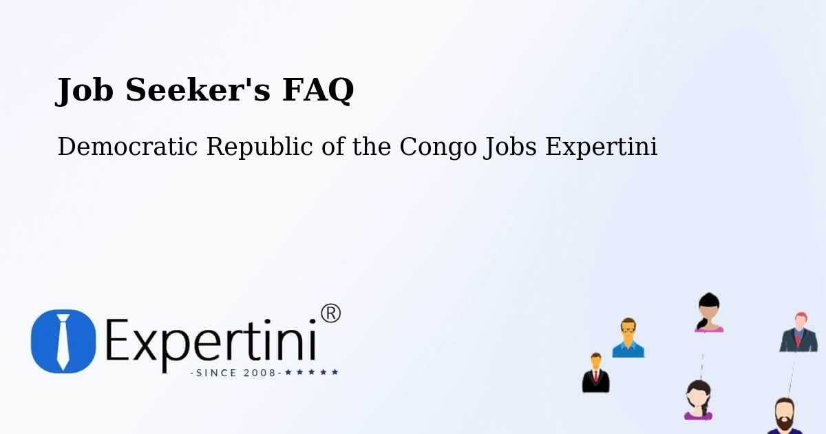 Job Seeker FAQ – Boma - Democratic Republic of the Congo Jobs Expertini