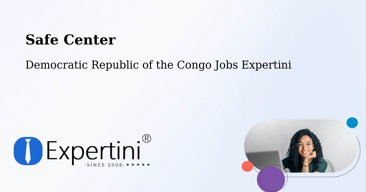 Safety Center – Boma - Democratic Republic of the Congo Jobs Expertini
